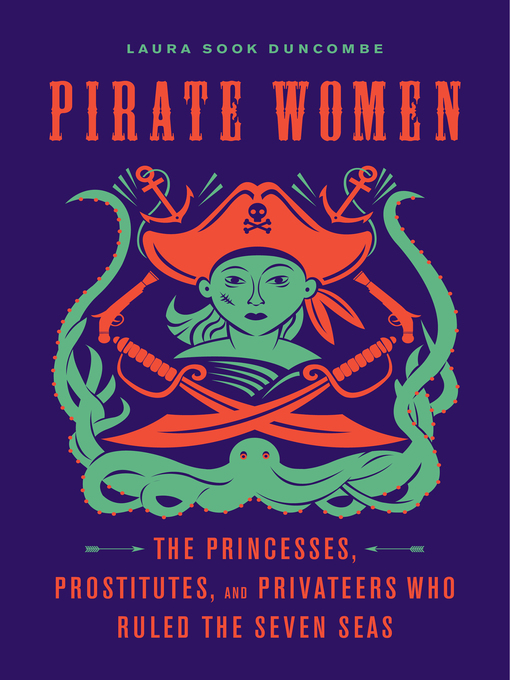 Title details for Pirate Women by Laura Sook Duncombe - Available